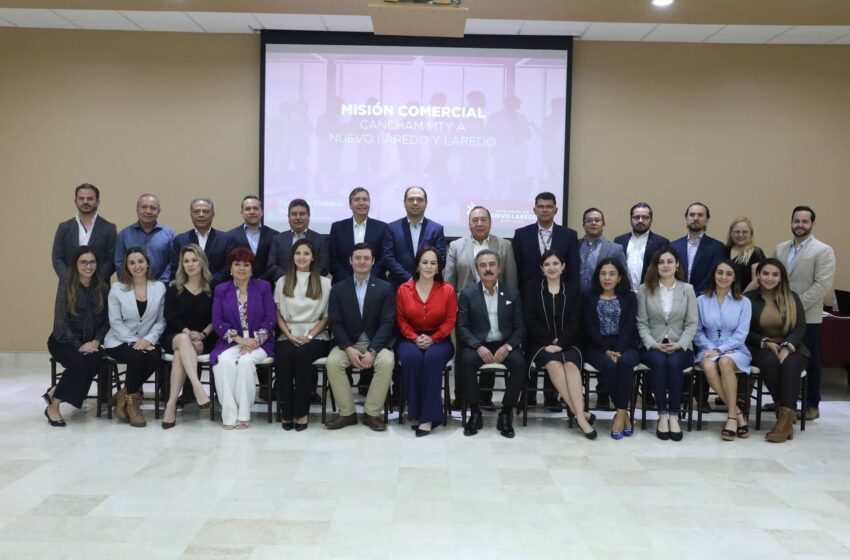  PONE CANADÁ LOS OJOS EN NUEVO LAREDO Y PACTAN CONVENIO COMERCIAL BILATERAL